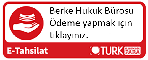 Berke Hukuk Bürosu Online Ödeme